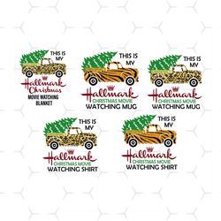 this is my hallmark christmas movie watching blanket svg, christmas svg, blanket svg, truck svg, pinetree svg, merry chr