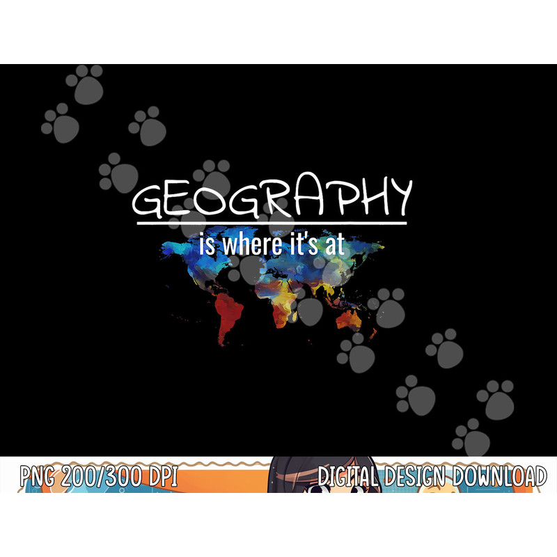 Funny Geography Teacher Earth Day Design Is Where It s At png, sublimation copy.jpg