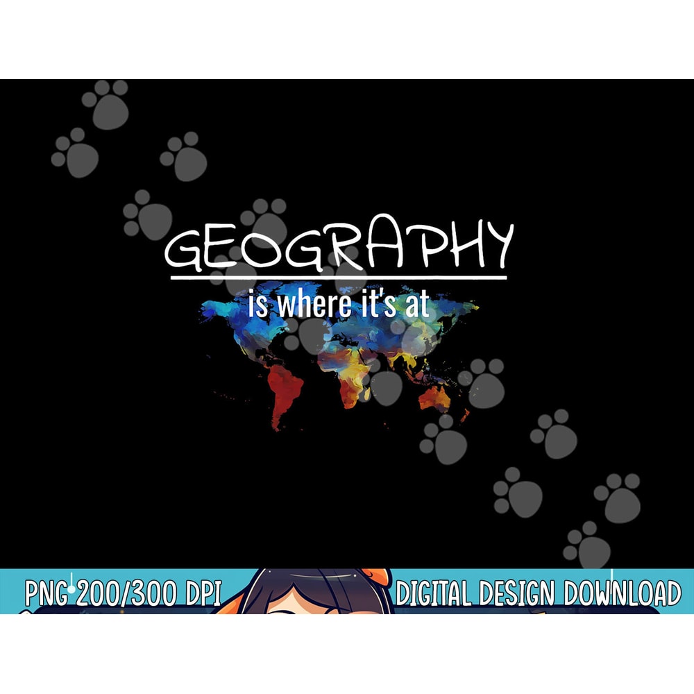 Funny Geography Teacher Earth Day Design Is Where It s At png, sublimation copy.jpg