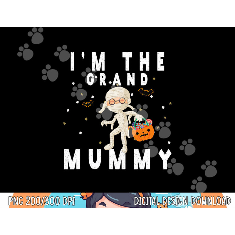 Funny Grandma Halloween Shirt I m The Grand Mummy png, sublimation png, sublimation copy.jpg