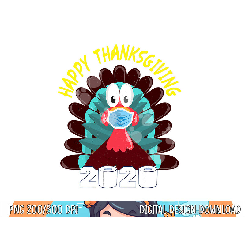 Funny Happy Thanksgiving Turkey Face Mask Quarantine 2020 png, sublimation copy.jpg