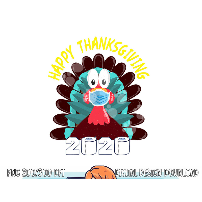 Funny Happy Thanksgiving Turkey Face Mask Quarantine 2020 png, sublimation copy.jpg