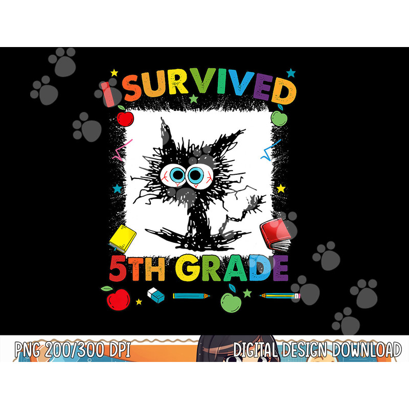 Funny Last Day Of Fifth 5th Grade I Survived Fifth 5th Grade png, sublimation copy.jpg