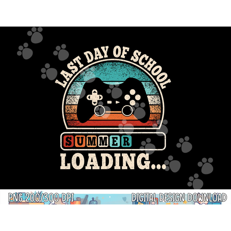 Funny Last Day Of School Gaming Teacher Student Boys Kids  png, sublimation copy.jpg