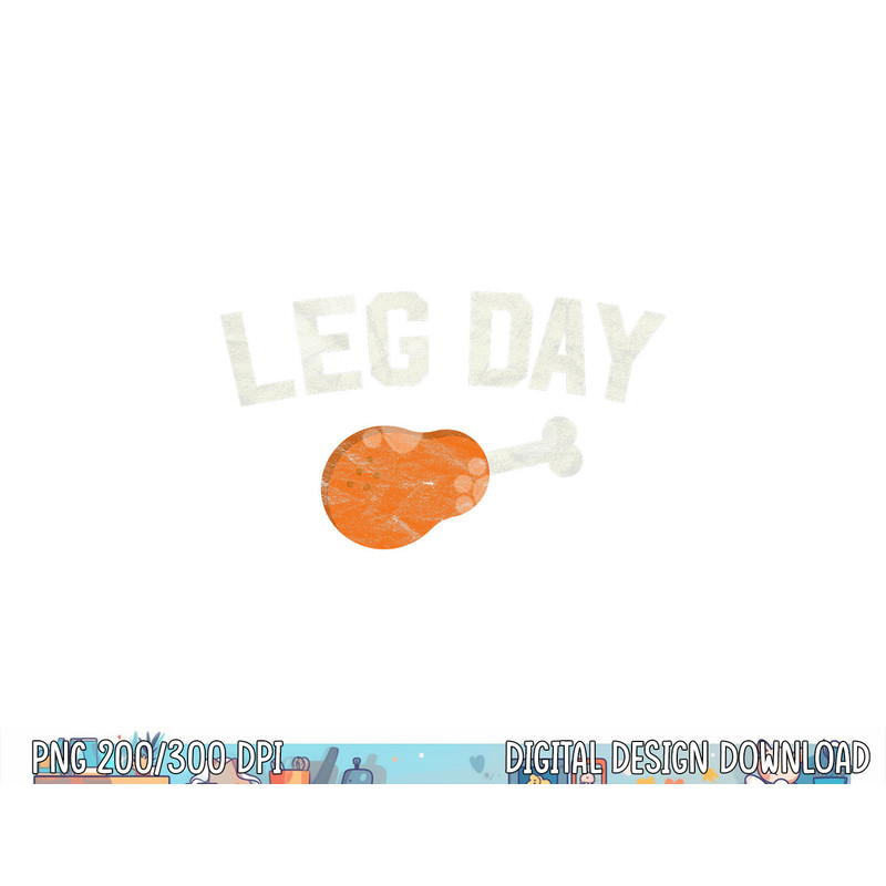 Funny Leg Day Thanksgiving Gifts Pilgrim Costume Turkey Day png, sublimation copy.jpg