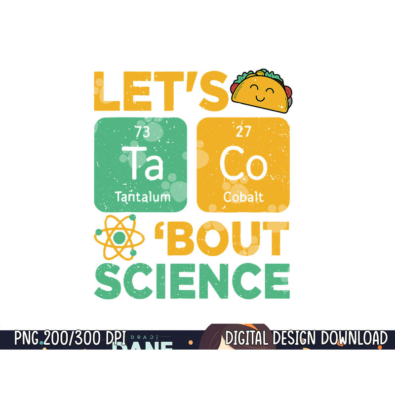 Funny Lets Tacos Bout Science-Shirt Scientist Teacher png, sublimation copy.jpg