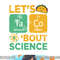Funny Lets Tacos Bout Science-Shirt Scientist Teacher  png, sublimation copy.jpg