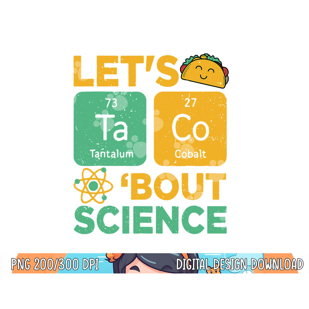 Funny Lets Tacos Bout Science-Shirt Scientist Teacher  png, sublimation copy.jpg