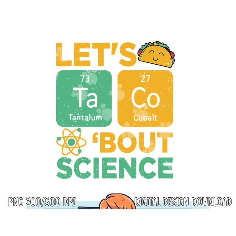 Funny Lets Tacos Bout Science-Shirt Scientist Teacher png, sublimation copy.jpg