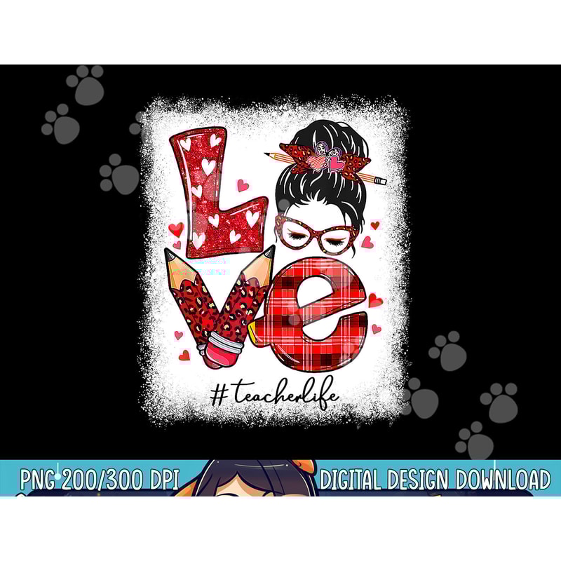 Funny Love Messy Bun Teacher Life Valentines Day Matching png, sublimation copy.jpg