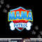 Funny Mama Patrol - Dog Mom, Dad For Men Women png, sublimation copy.jpg
