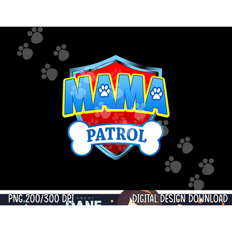 Funny Mama Patrol - Dog Mom, Dad For Men Women png, sublimation copy.jpg