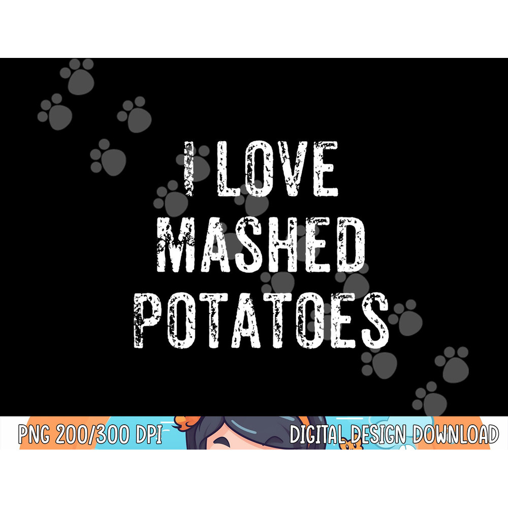 Funny Mashed Potatoes Thanksgiving Dinner Gift png, sublimation copy.jpg