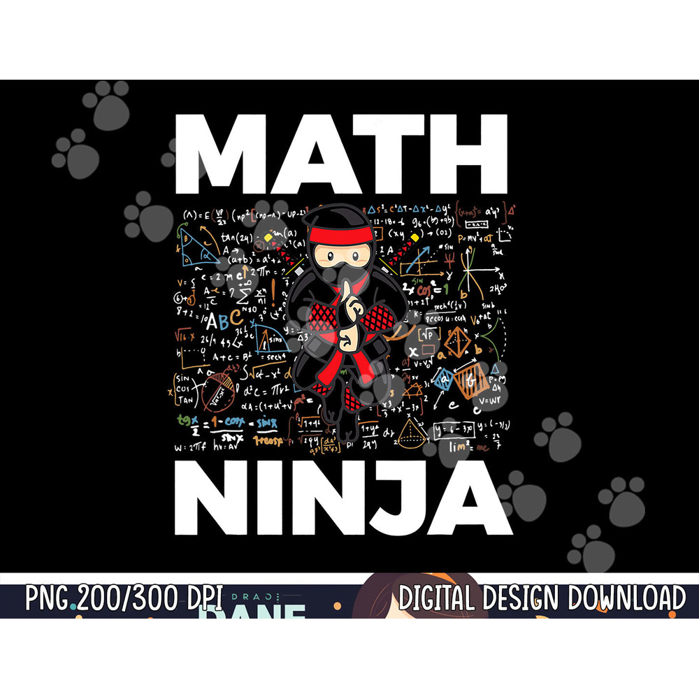 Funny Math Ninja png, sublimation For Mathematics Teacher Student copy.jpg
