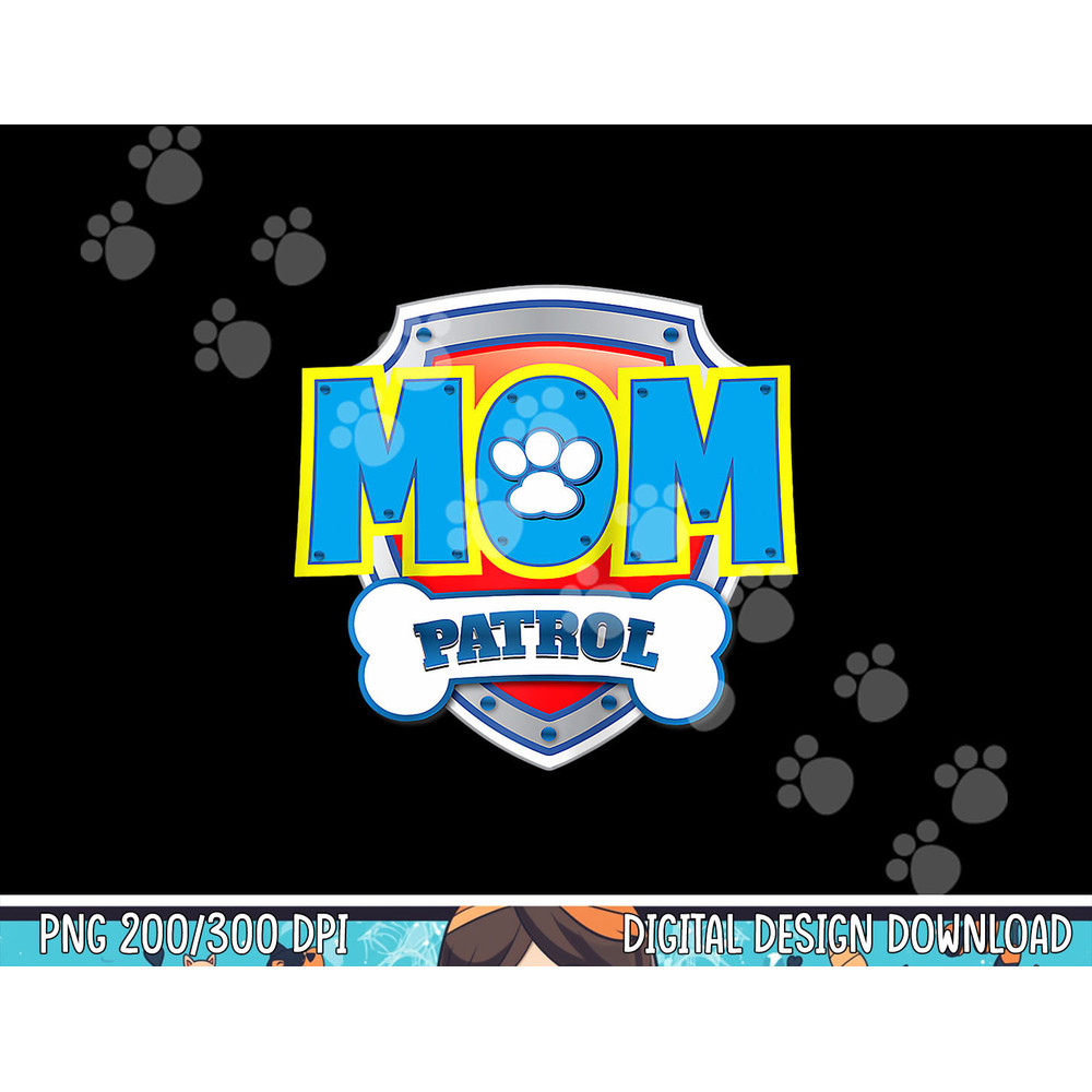 Funny Mom Patrol Dog Gift Birthday Party png, sublimation copy.jpg