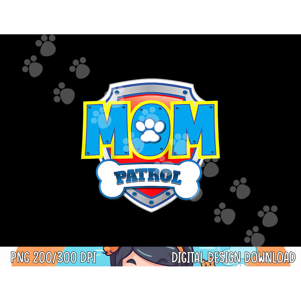 Funny Mom Patrol Dog Gift Birthday Party  png, sublimation copy.jpg