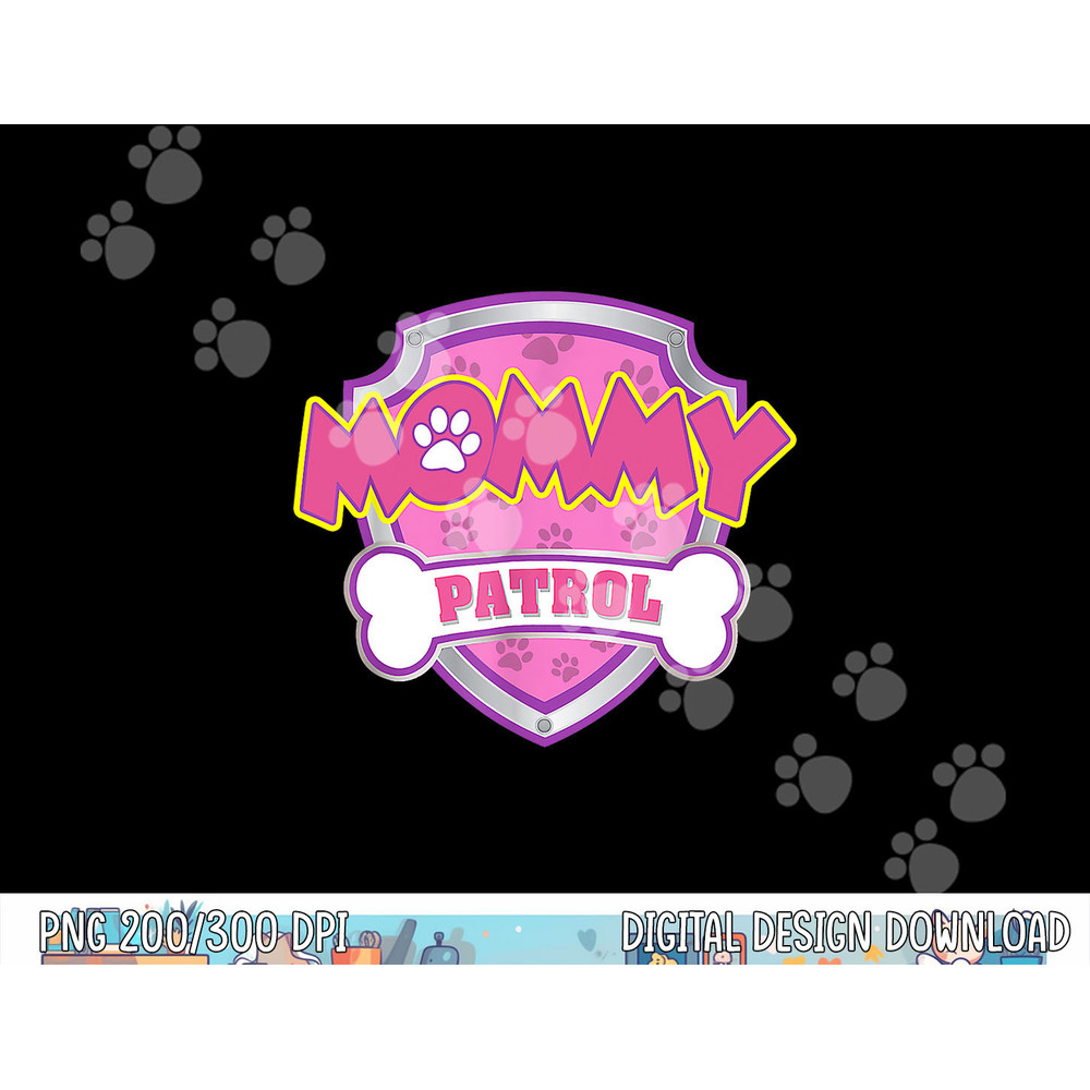 Funny Mommy Patrol - Dog Mom, Dad For Men Women  png, sublimation (1) copy.jpg