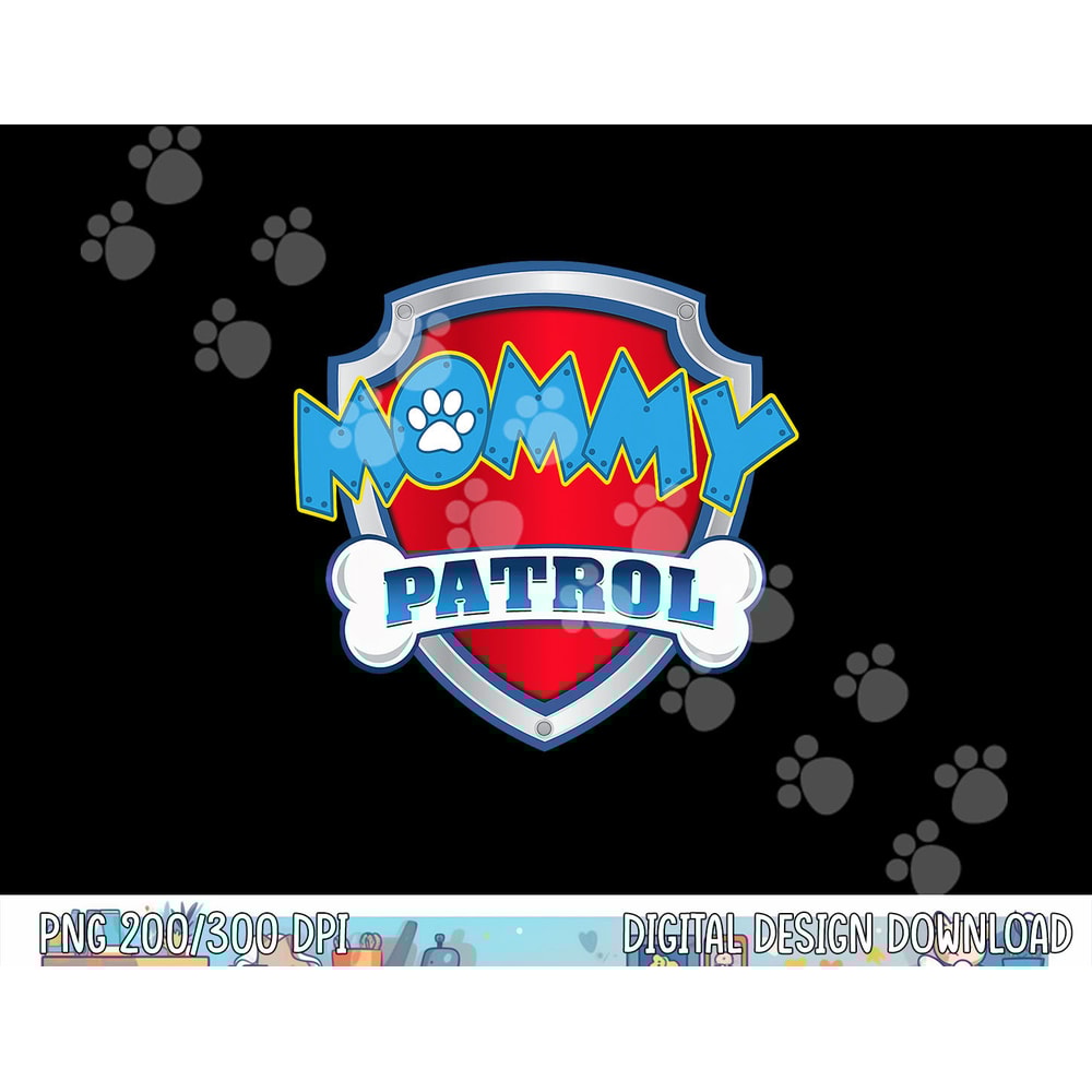 Funny Mommy Patrol - Dog Mom, Dad For Men Women png, sublimation copy.jpg