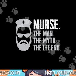 funny murse png, sublimation male nurse shirt rn lpn cna png, sublimation copy
