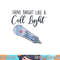 Funny Nursing Shine Bright Like a Call Light Sarcastic Nurse png, sublimation copy.jpg