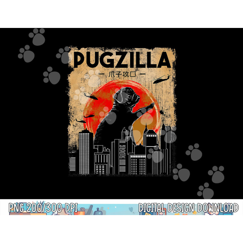 Funny Pug Tshirt, Pugzilla Tshirt, Funny Dog Pug  png, sublimation copy.jpg