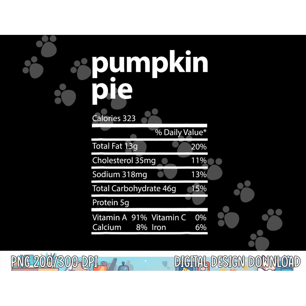 Funny Pumpkin Pie Family Thanksgiving Nutrition Facts Food png, sublimation copy.jpg