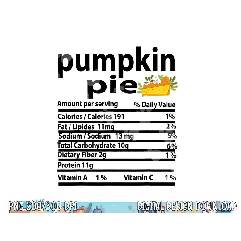 Funny Pumpkin Pie Nutrition Fact for Thanksgiving Family png, sublimation copy.jpg