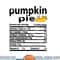 Funny Pumpkin Pie Nutrition Fact for Thanksgiving Family png, sublimation copy.jpg