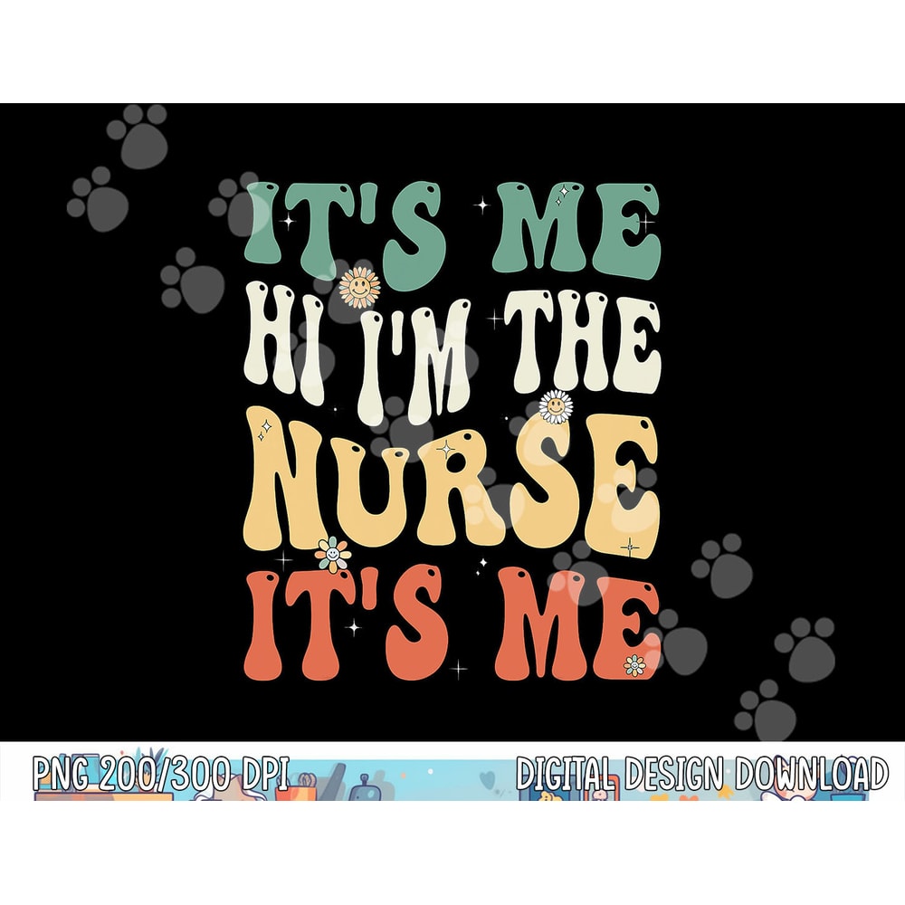 Funny School Nurse. im a Nurse For School Nurse, Funny Nurse png, sublimation copy.jpg