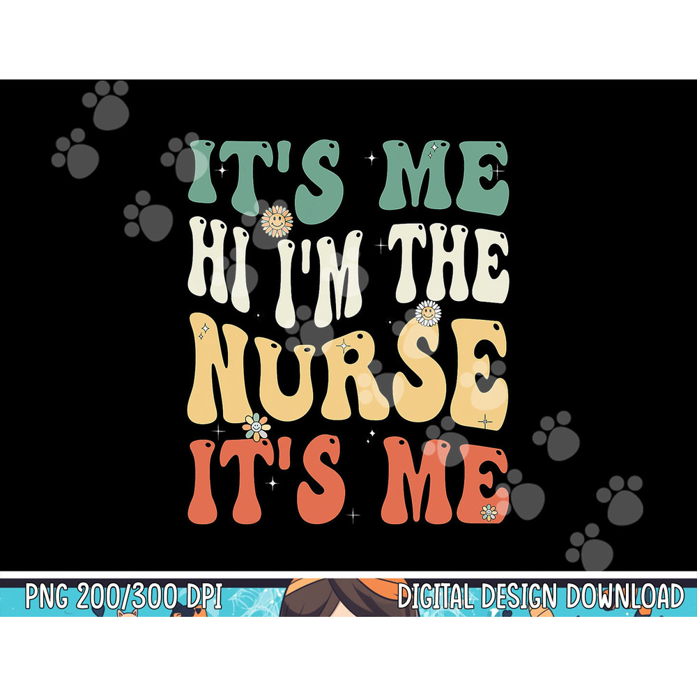 Funny School Nurse. im a Nurse For School Nurse, Funny Nurse png, sublimation copy.jpg