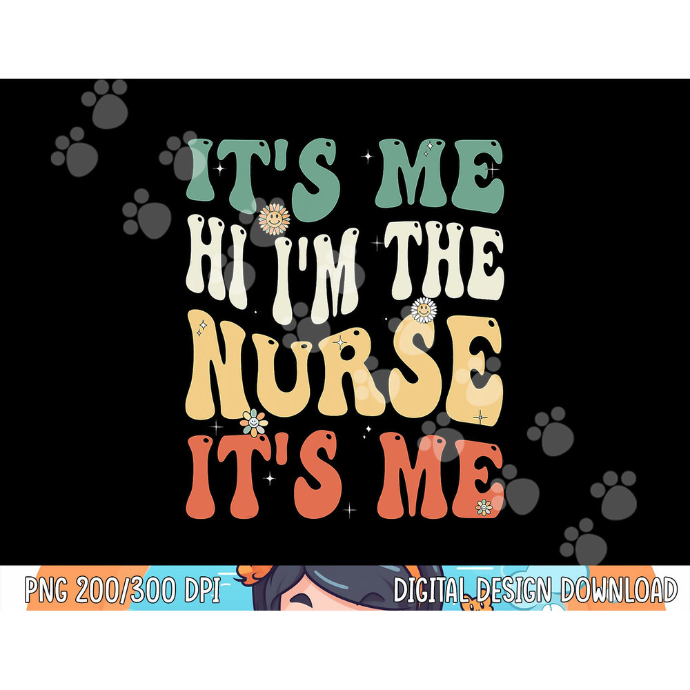 Funny School Nurse. im a Nurse For School Nurse, Funny Nurse png, sublimation copy.jpg