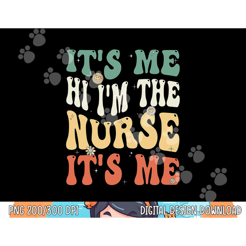 Funny School Nurse. im a Nurse For School Nurse, Funny Nurse png, sublimation copy.jpg