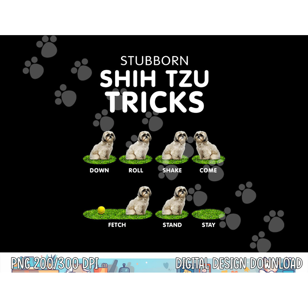 Funny Shih Tzu Trick Tshirt for men, women & kids dog lover copy.jpg
