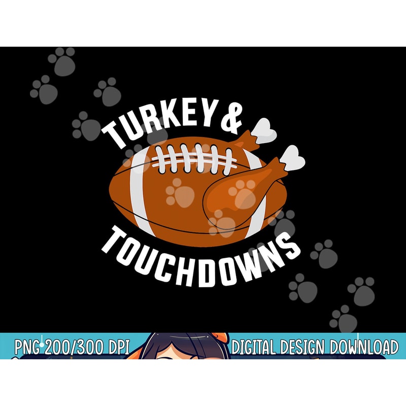 Funny thanksgiving football turkey and touchdowns png, sublimation copy.jpg