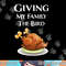 Funny Thanksgiving Giving My Family The Bird at Christmas png, sublimation copy.jpg