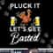 Funny Thanksgiving Pluck It Let s Get Basted Holiday png, sublimation copy.jpg