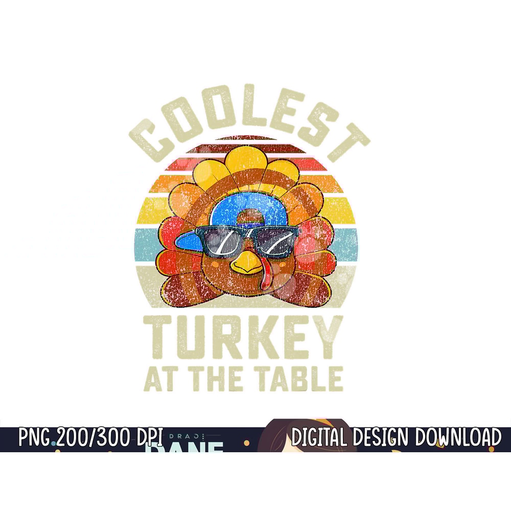 Funny Thanksgiving Retro Style Coolest Turkey At The Table png, sublimation copy.jpg
