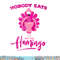 Funny Thanksgiving Shirt Nobody Eats Flamingo Turkey Face png, sublimation copy.jpg