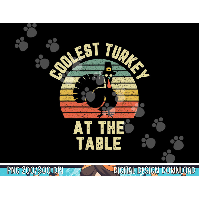 Funny Thanksgiving Shirt Retro Coolest Turkey At The Table png, sublimation copy.jpg
