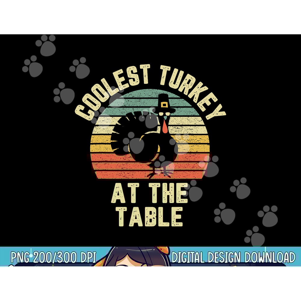 Funny Thanksgiving Shirt Retro Coolest Turkey At The Table png, sublimation copy.jpg