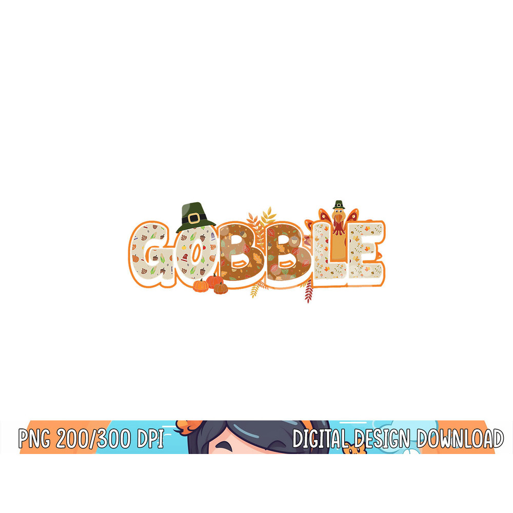 Funny Thanksgiving Turkey Day Men Women Boys Girls Gobble png, sublimation copy.jpg