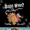 Funny Thanksgiving Turkey Gift - Guess What Turkey Butt  png, sublimation copy.jpg