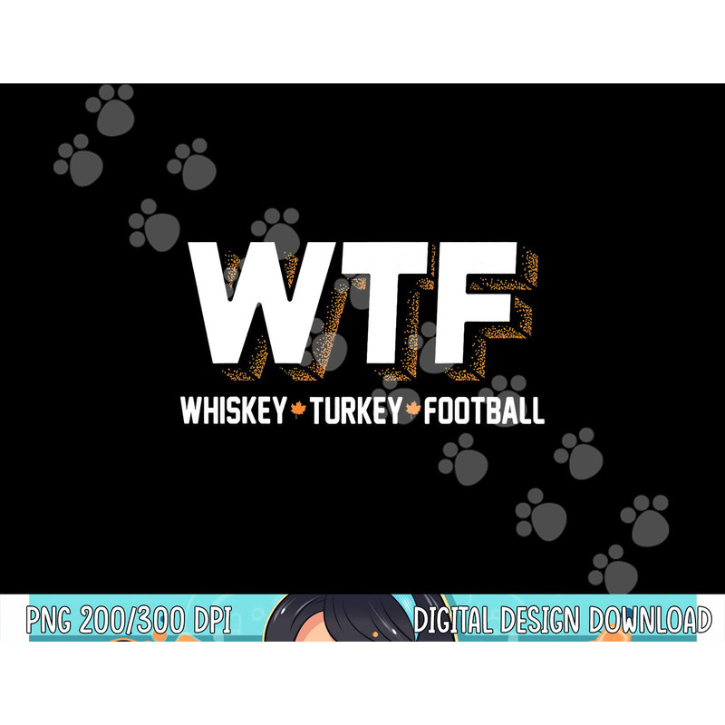 Funny Thanksgiving Whiskey Turkey Football png, sublimation copy.jpg