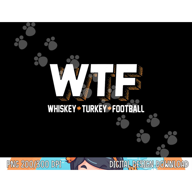 Funny Thanksgiving Whiskey Turkey Football png, sublimation copy.jpg