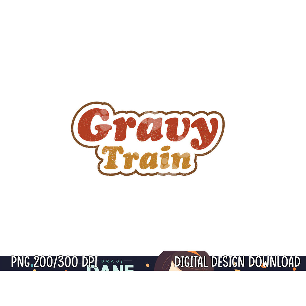 Funny Turkey Gravy Train Thanksgiving Retro Vintage Top png, sublimation copy.jpg