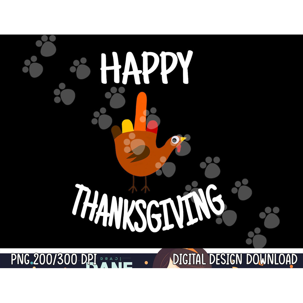 Funny Turkey Thanksgiving Gear Happy Thanksgiving Turkey png, sublimation copy.jpg