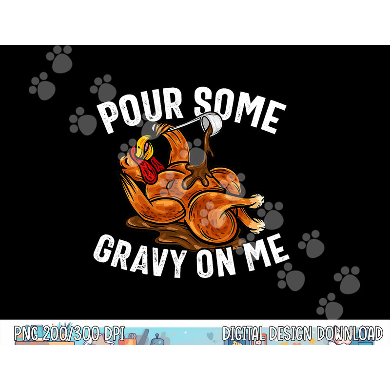Funny Turkey Tshirt, Funny Thanksgiving Tee, Turkey Lover png, sublimation copy.jpg