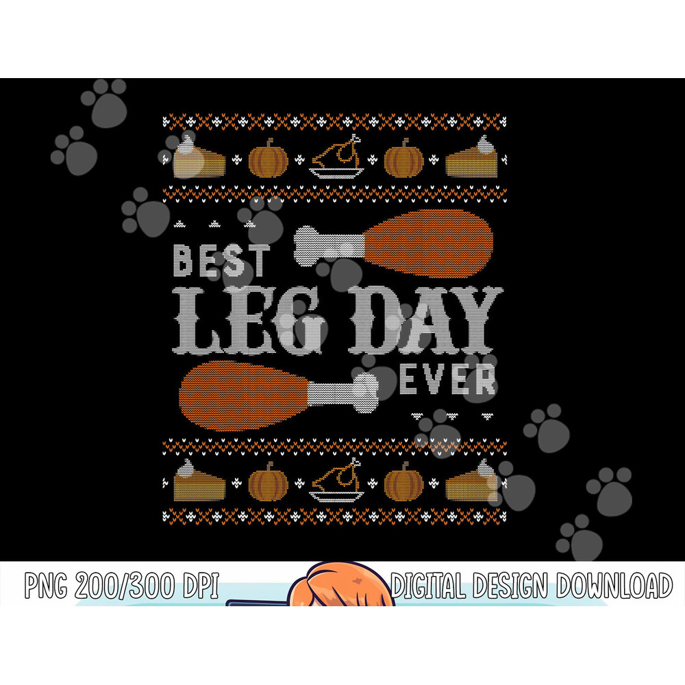 Funny Ugly Thanksgiving Sweater Shirt Best Leg Day Tshirt png, sublimation copy.jpg