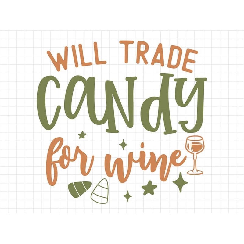 MR-2372023122653-will-trade-candy-for-wine-svg-halloween-svg-fall-svg-fall-image-1.jpg