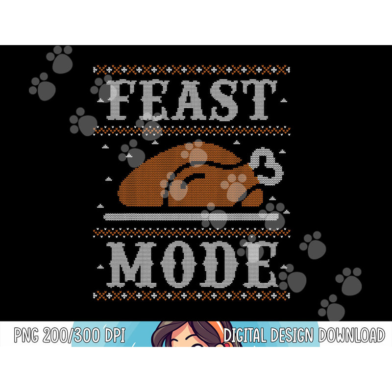 Funny Ugly Thanksgiving Sweater Shirt Feast Mode Tshirt png, sublimation copy.jpg